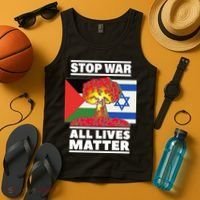 Stop War All Lives Matter Israel Palestine Tank Top thumb 4