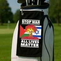Stop War All Lives Matter Israel Palestine Golf Towel thumb 2