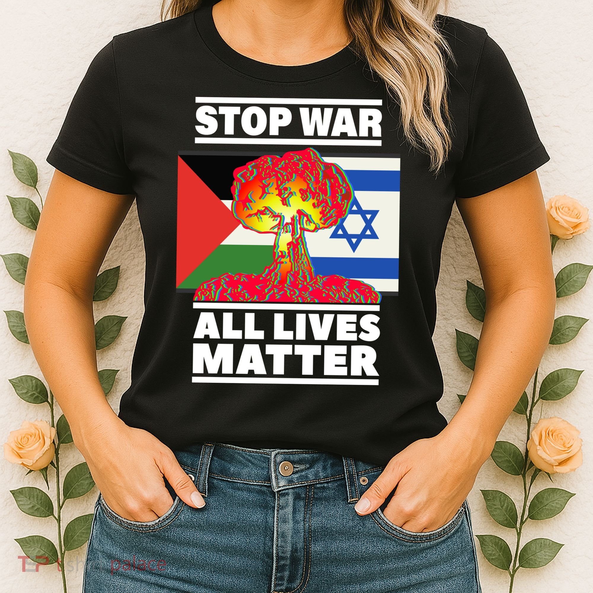 Stop War All Lives Matter Israel Palestine Women's T-Shirt