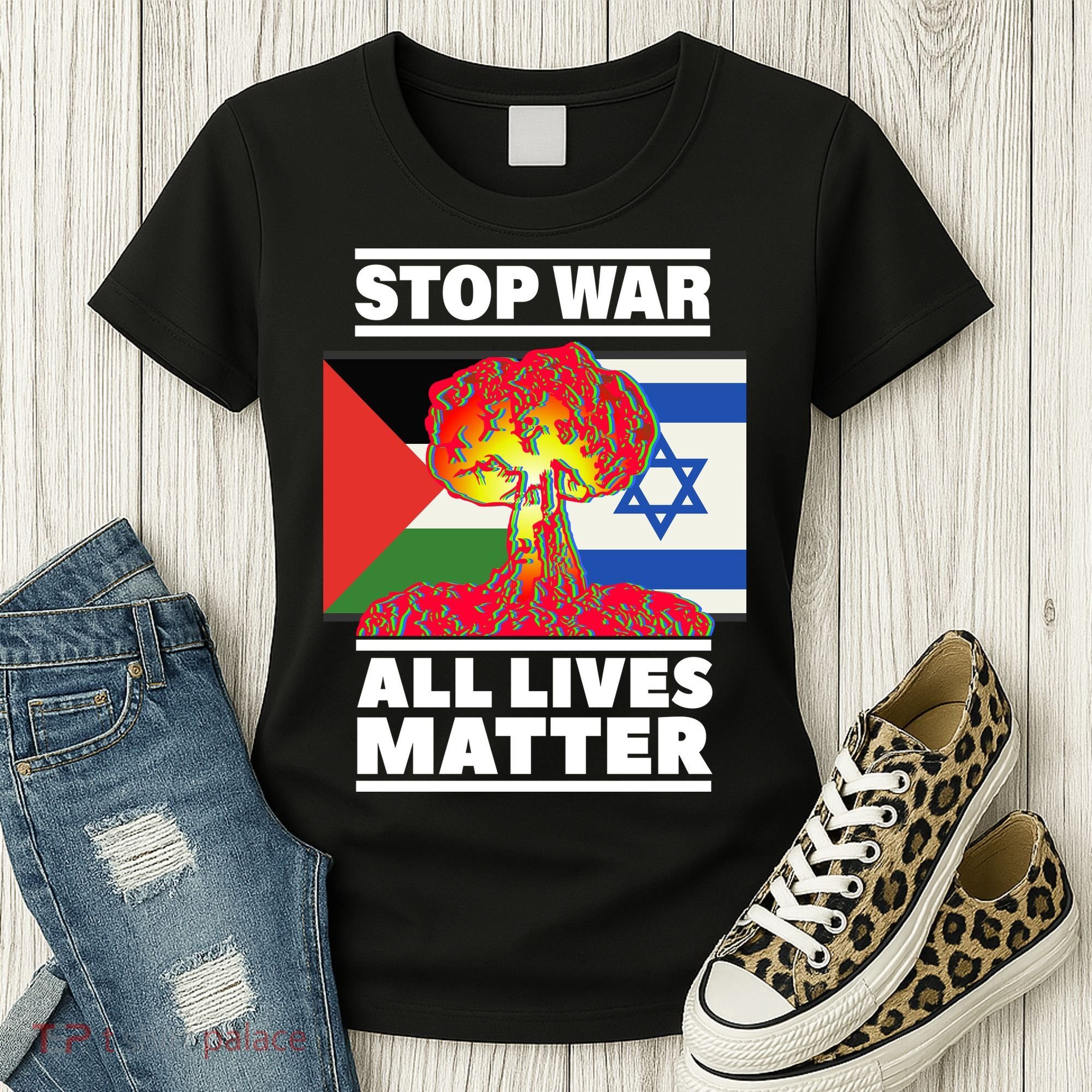 Stop War All Lives Matter Israel Palestine Women's T-Shirt