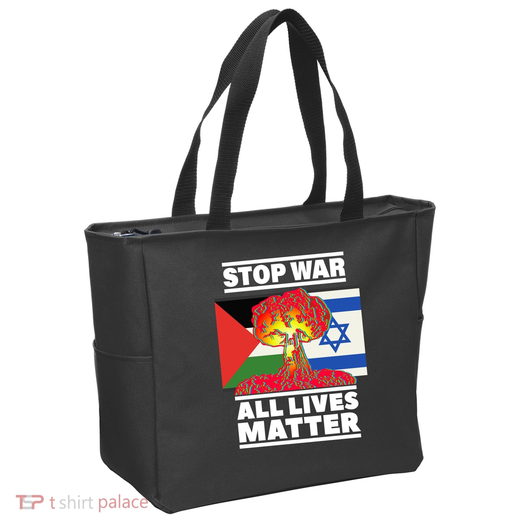 Stop War All Lives Matter Israel Palestine Tote Bag