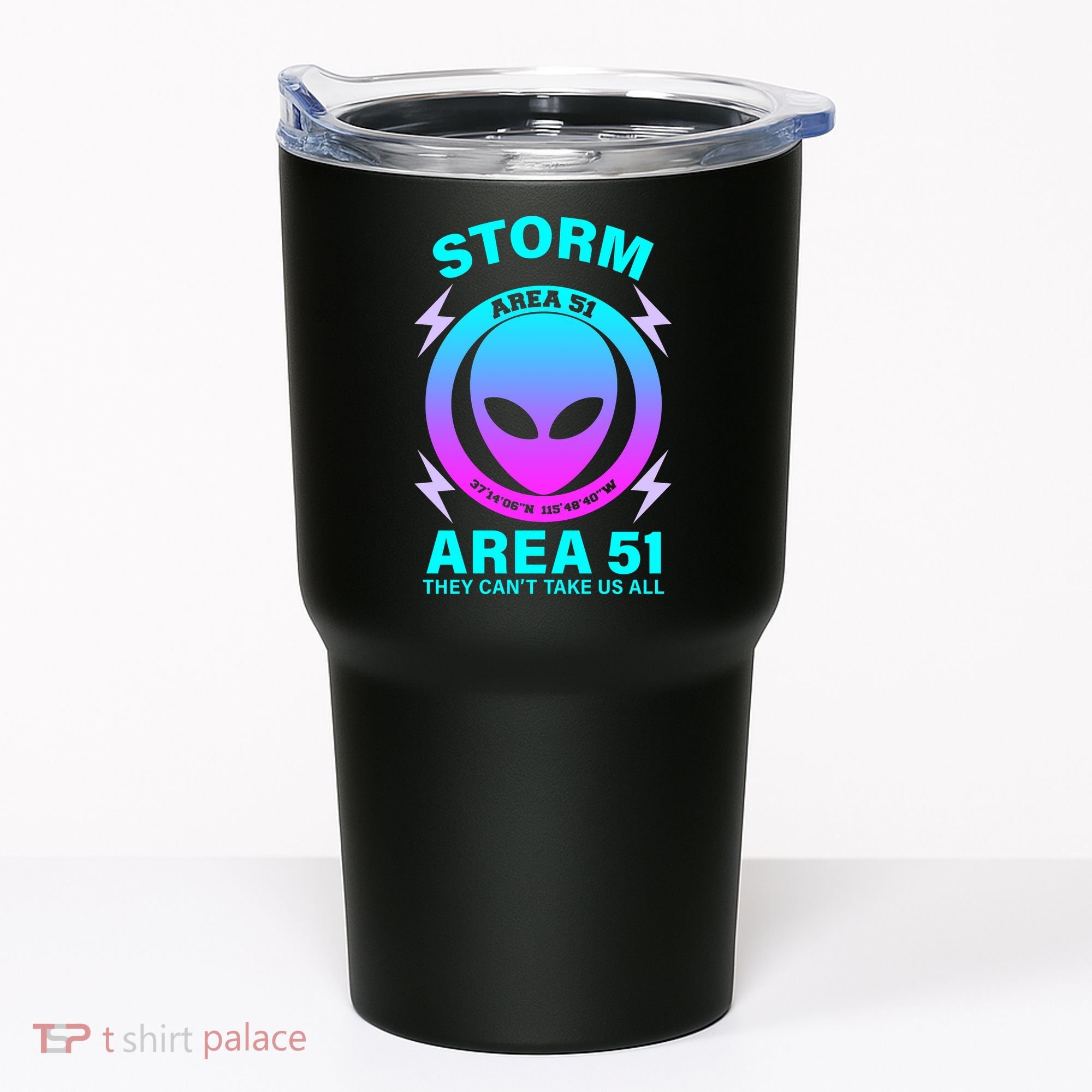 Storm Area 51 They Can't Stop Us All Tumbler