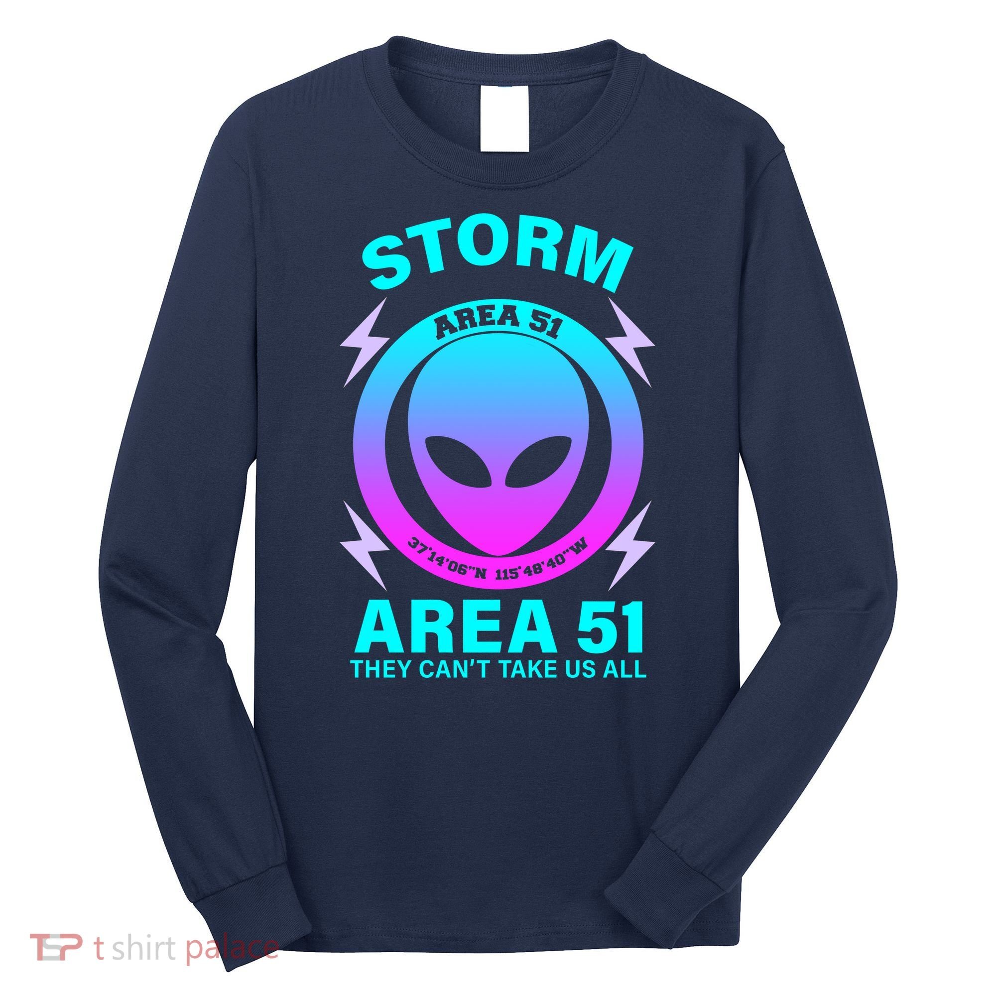 Storm Area 51 They Can't Stop Us All Long Sleeve Shirt