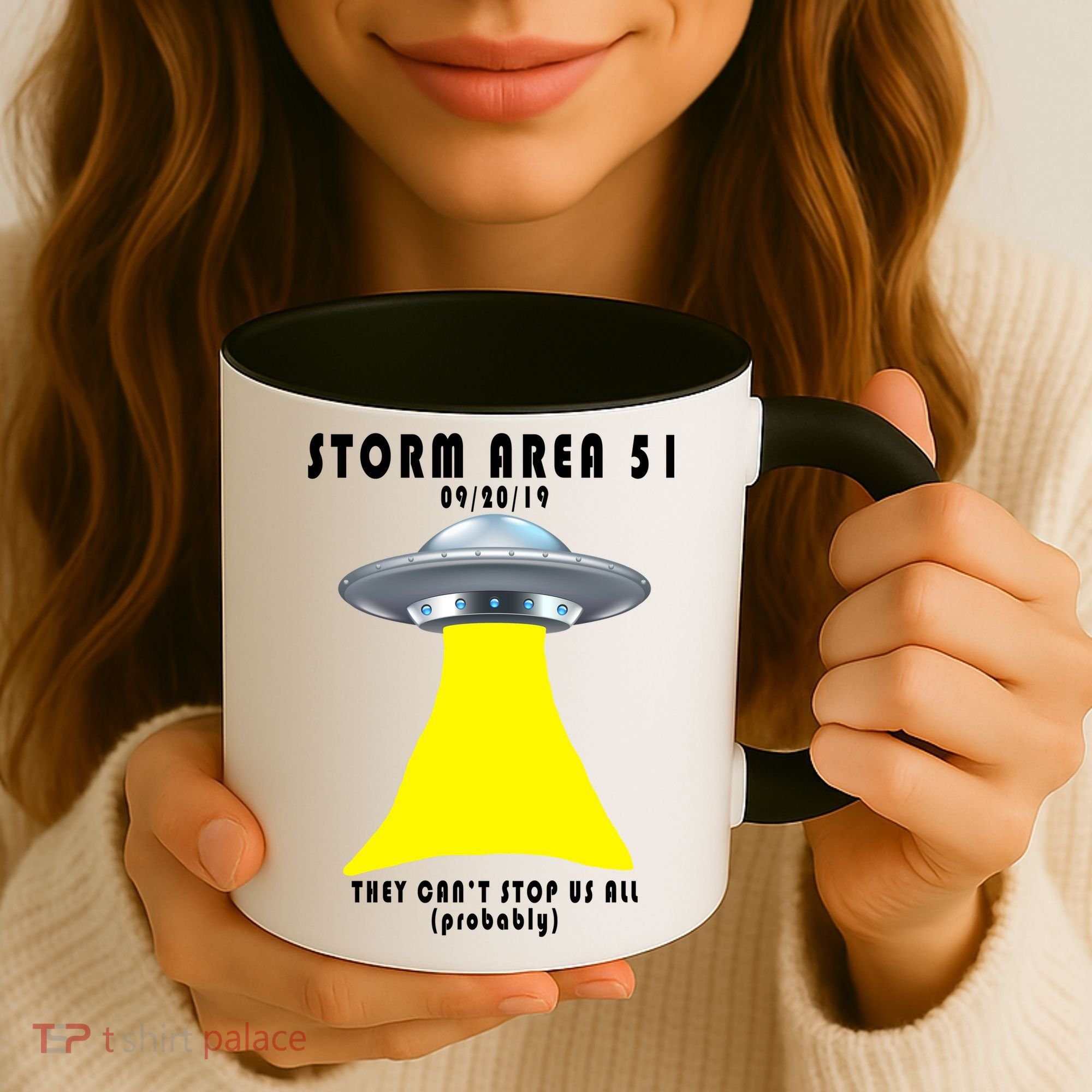 Storm Area 51 They Can't Stop Us Probably Coffee Mug