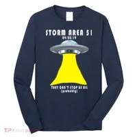 Storm Area 51 They Can't Stop Us Probably Long Sleeve Shirt thumb 0