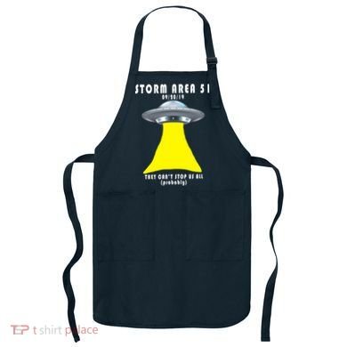 Storm Area 51 They Can't Stop Us Probably Apron