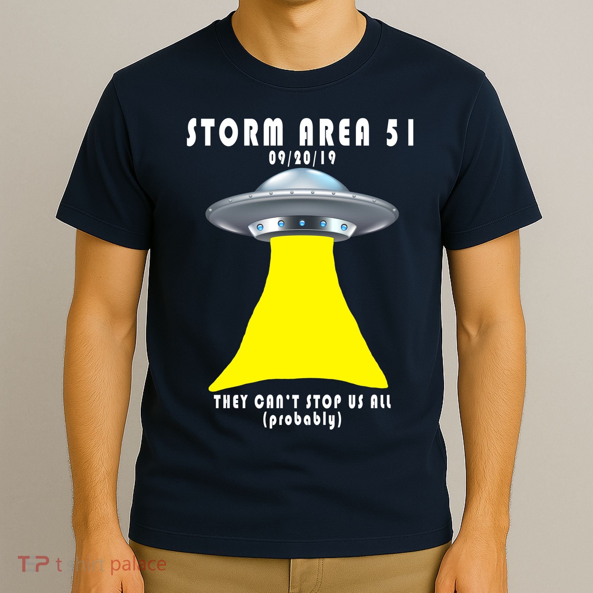 Storm Area 51 They Can't Stop Us Probably T-Shirt