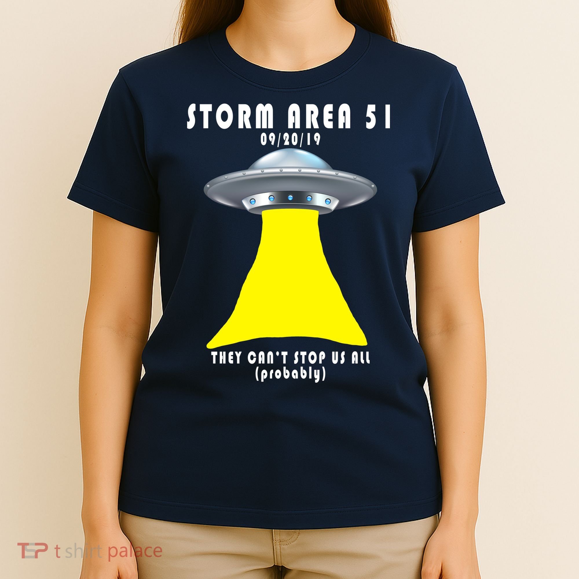 Storm Area 51 They Can't Stop Us Probably T-Shirt