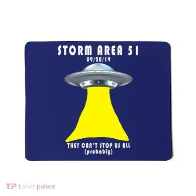 Storm Area 51 They Can't Stop Us Probably Mousepad