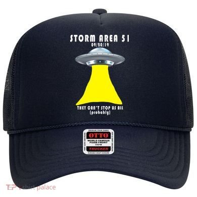 Storm Area 51 They Can't Stop Us Probably Hat