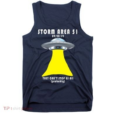 Storm Area 51 They Can't Stop Us Probably Tank Top