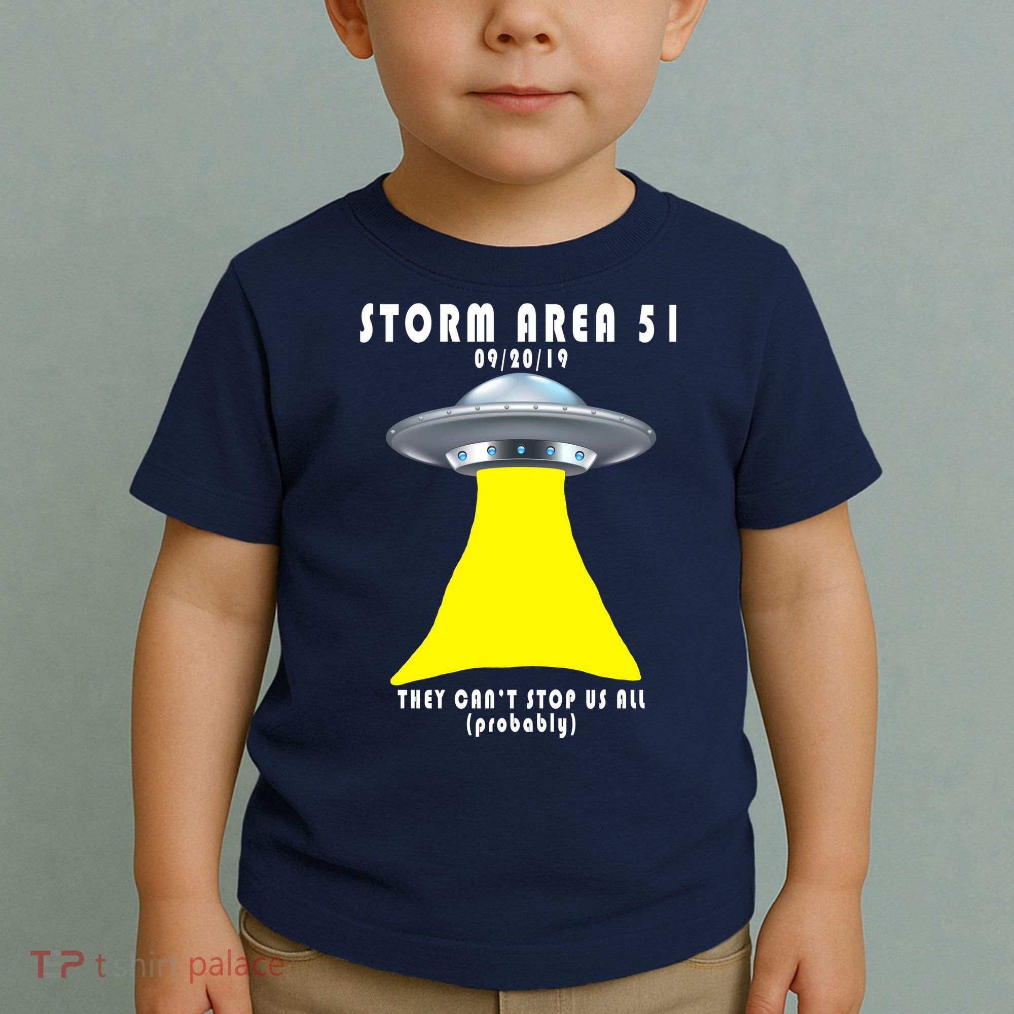 Storm Area 51 They Can't Stop Us Probably Toddler T-Shirt