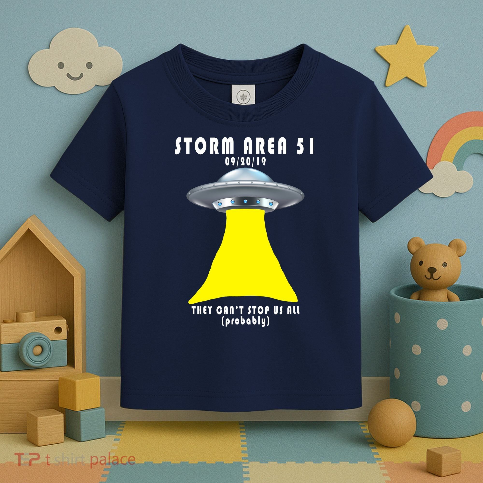 Storm Area 51 They Can't Stop Us Probably Toddler T-Shirt