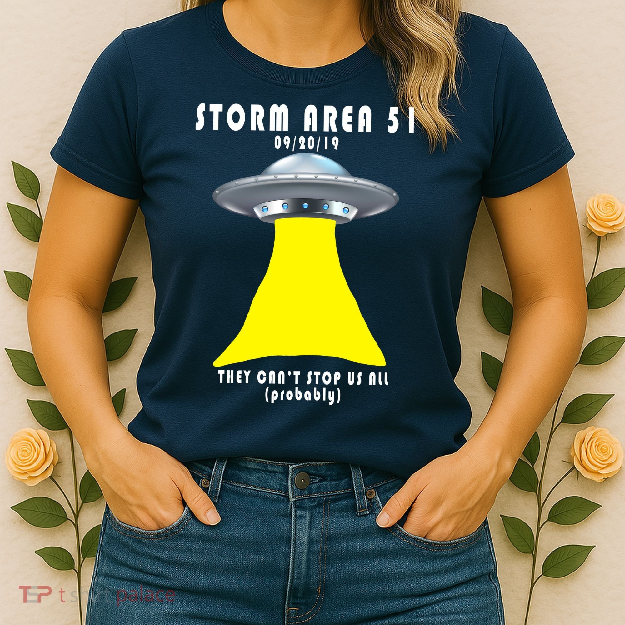 Storm Area 51 They Can't Stop Us Probably Women's T-Shirt