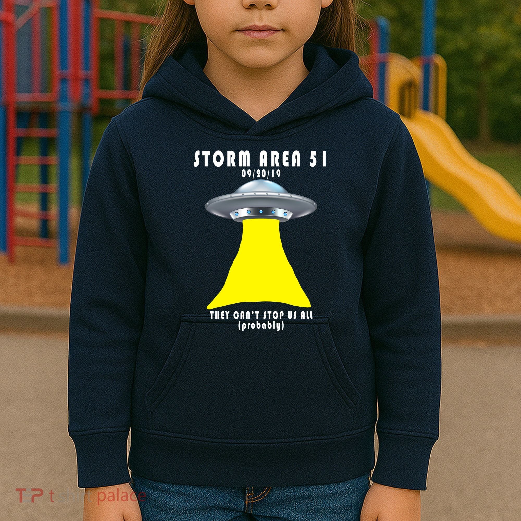 Storm Area 51 They Can't Stop Us Probably Kids Hoodie