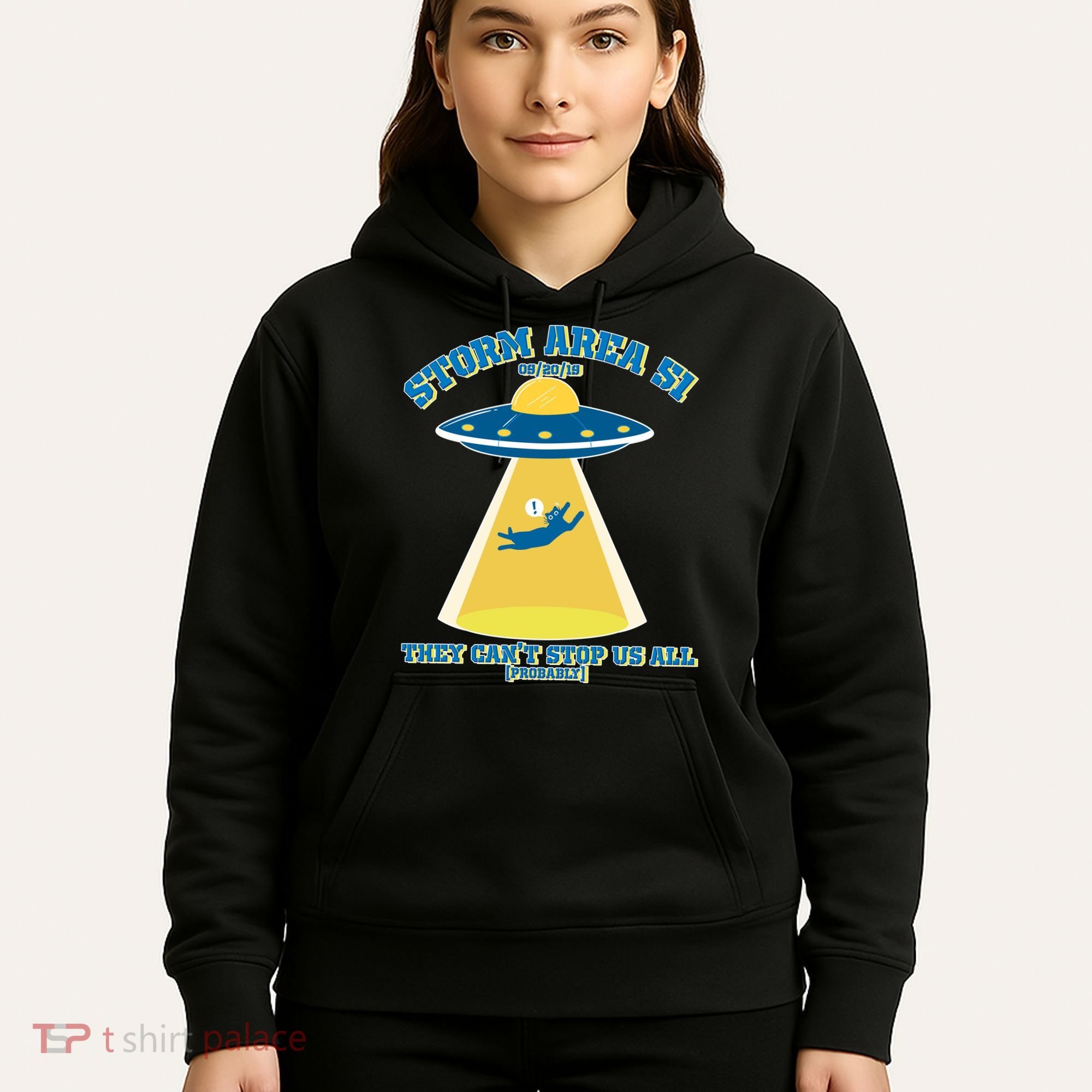 Storm Area 51 UFO Cat They Can't Stop Us All Hoodie