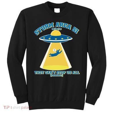 Storm Area 51 UFO Cat They Can't Stop Us All Sweatshirt