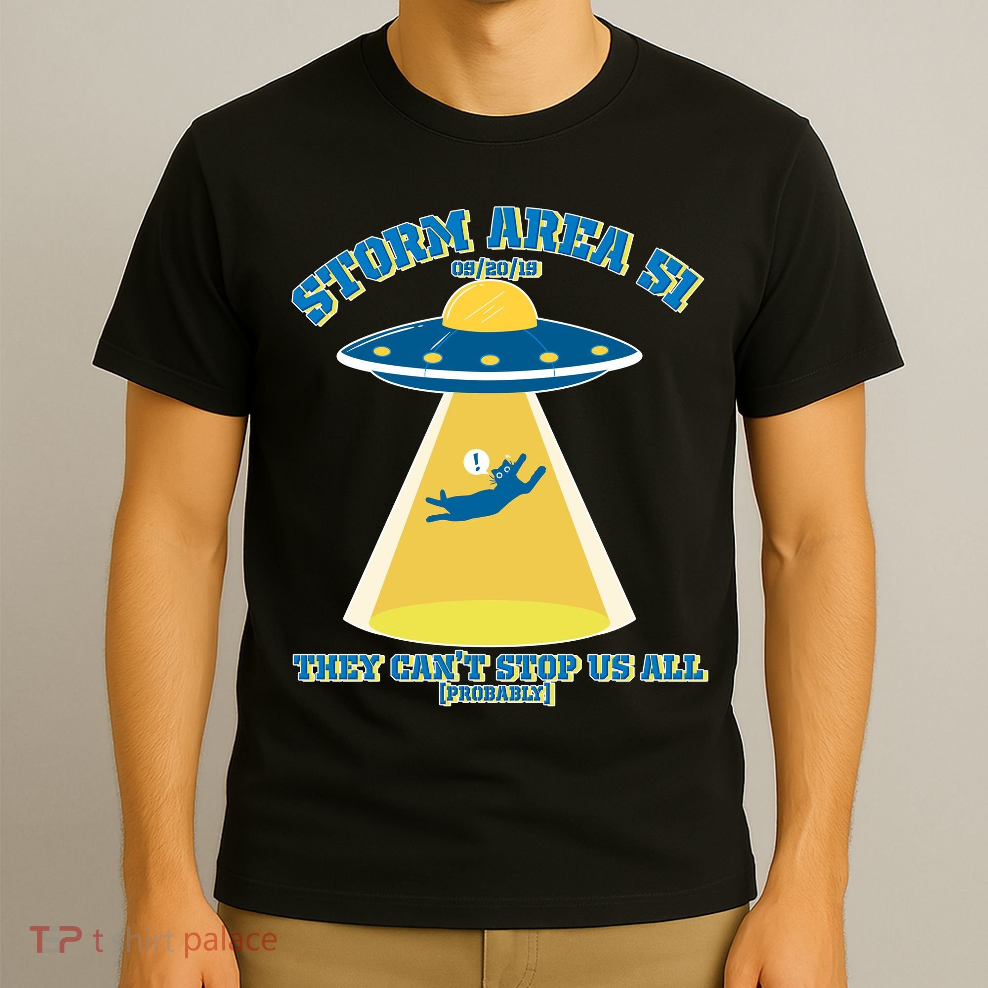 Storm Area 51 UFO Cat They Can't Stop Us All T-Shirt