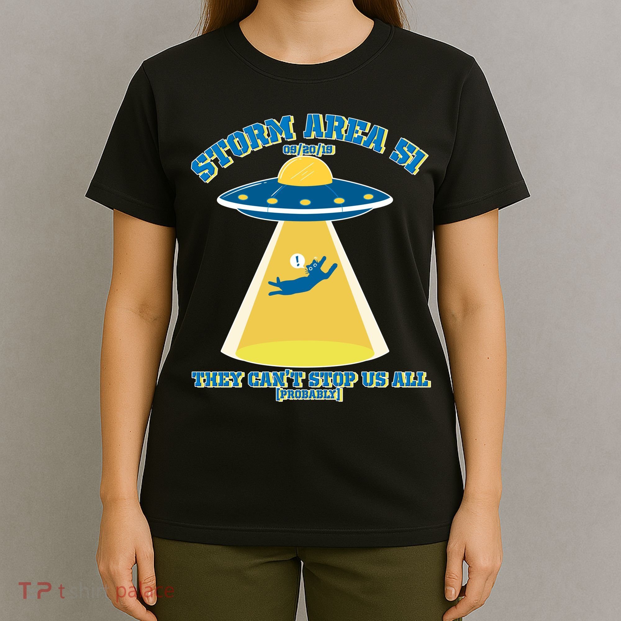 Storm Area 51 UFO Cat They Can't Stop Us All T-Shirt