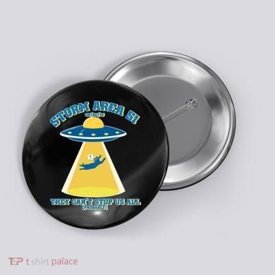Storm Area 51 UFO Cat They Can't Stop Us All Button