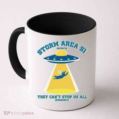 Storm Area 51 UFO Cat They Can't Stop Us All Coffee Mug
