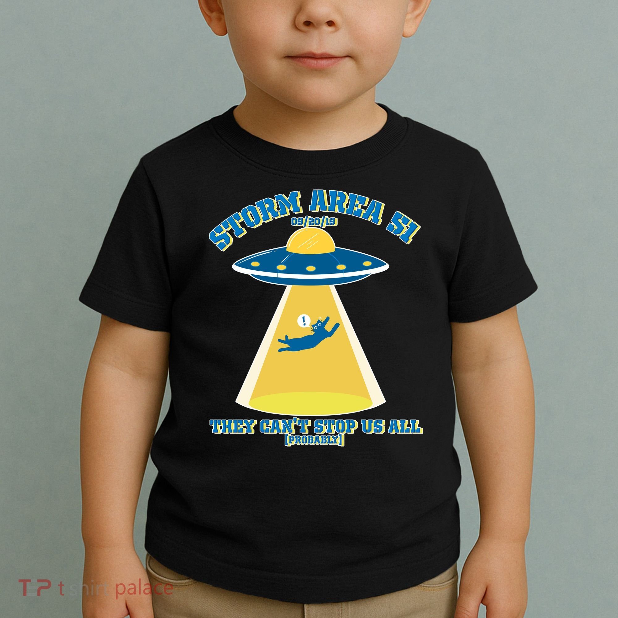 Storm Area 51 UFO Cat They Can't Stop Us All Toddler T-Shirt