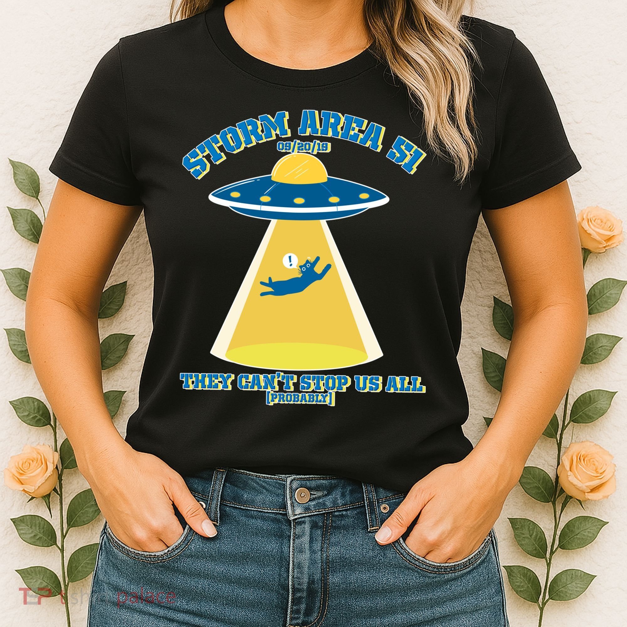 Storm Area 51 UFO Cat They Can't Stop Us All Women's T-Shirt