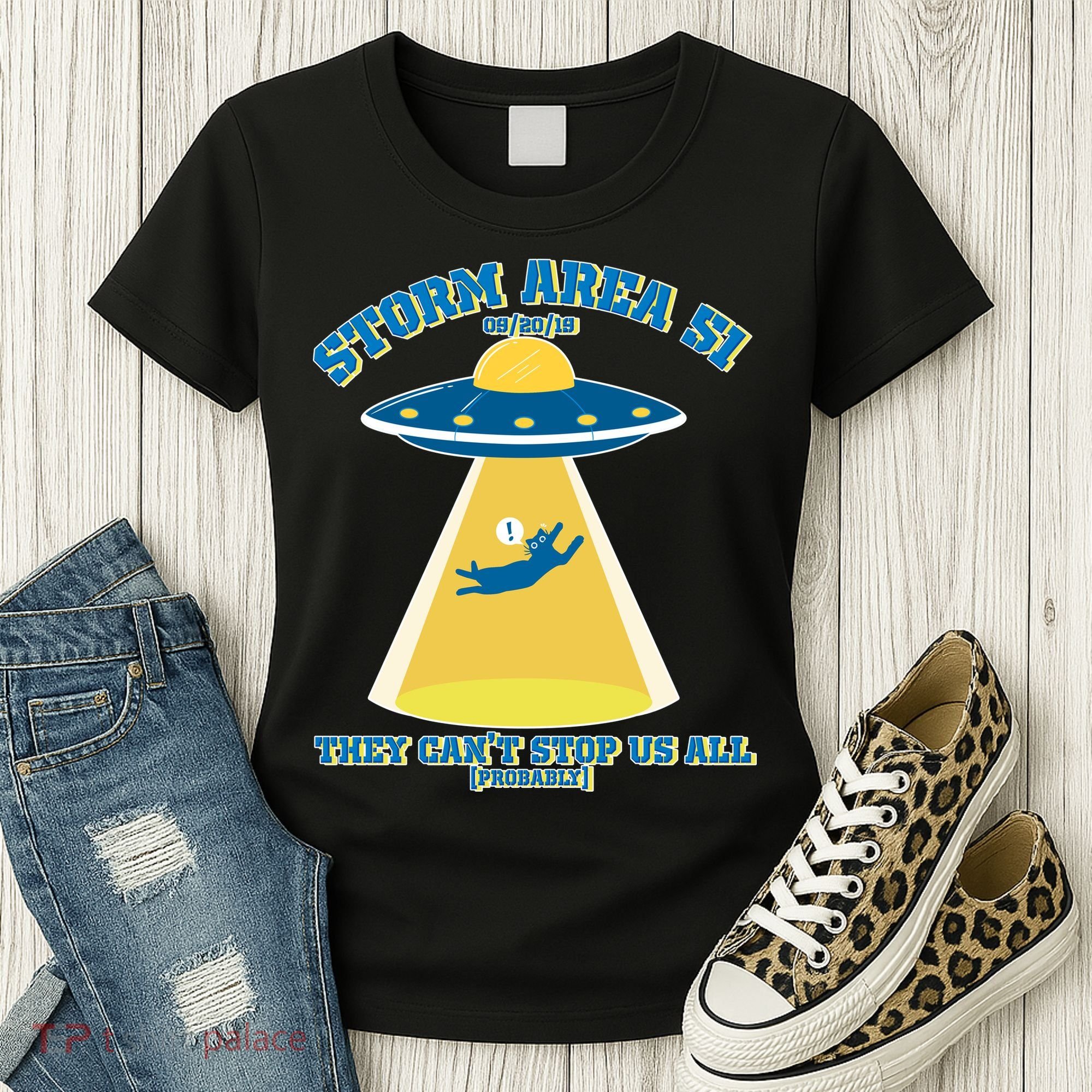 Storm Area 51 UFO Cat They Can't Stop Us All Women's T-Shirt