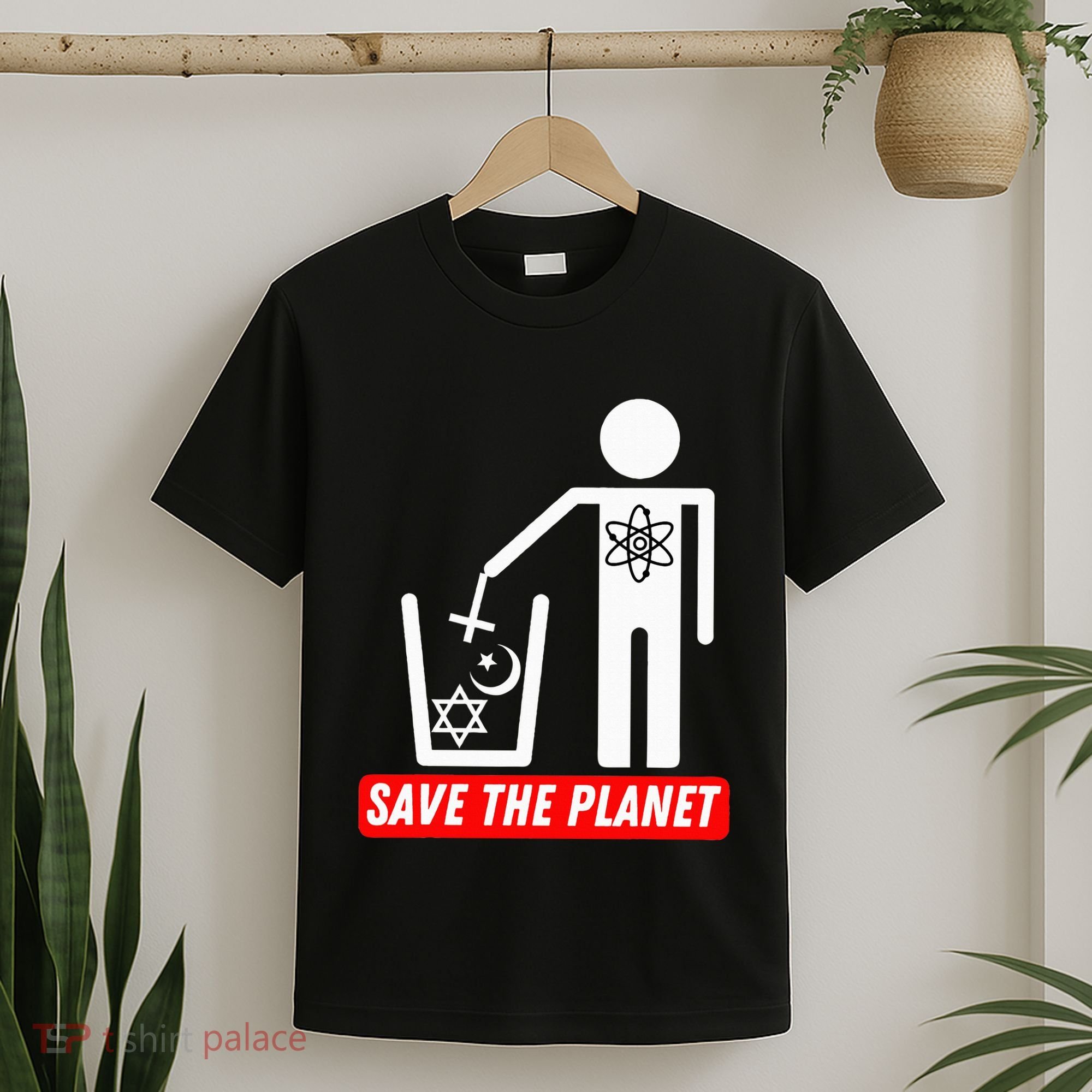 Save The Planet Humanist Anti Religion Atheist Atheism T-Shirt