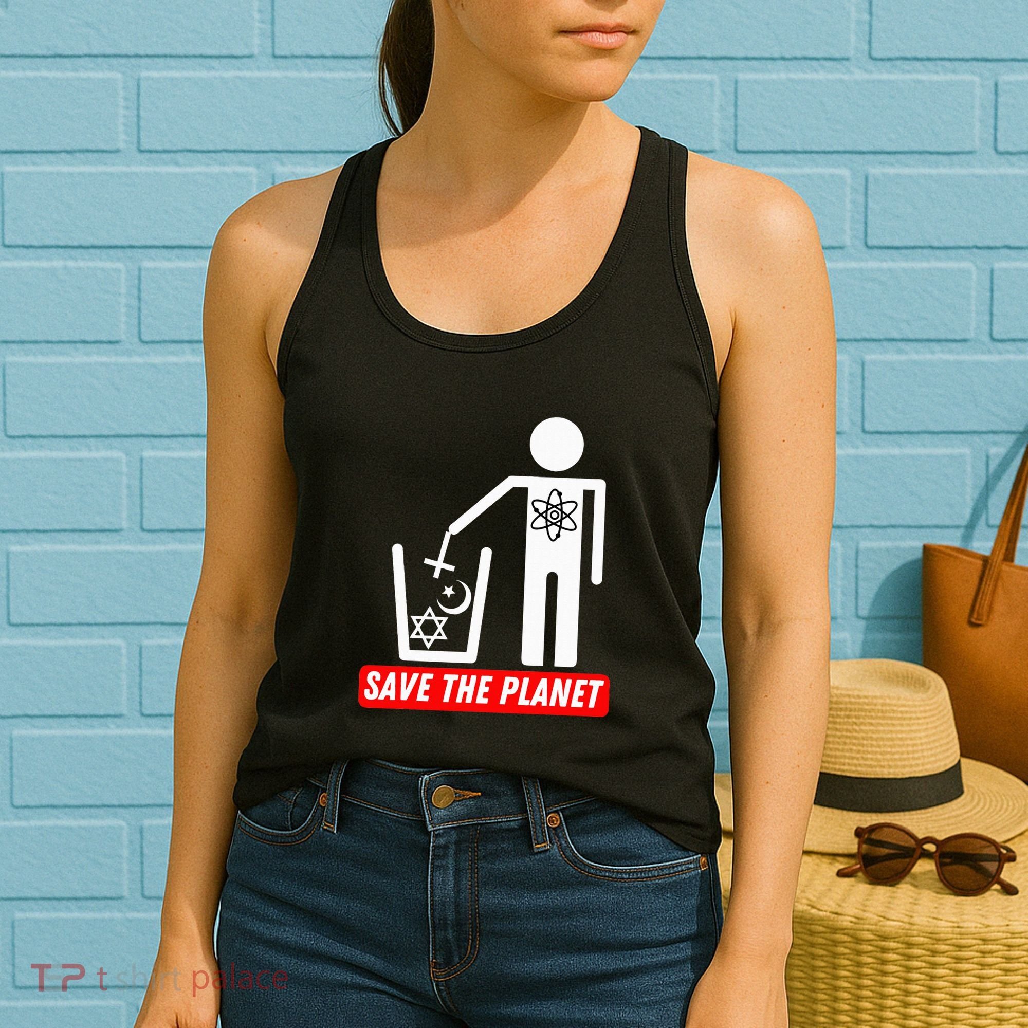 Save The Planet Humanist Anti Religion Atheist Atheism Women's Tank Top