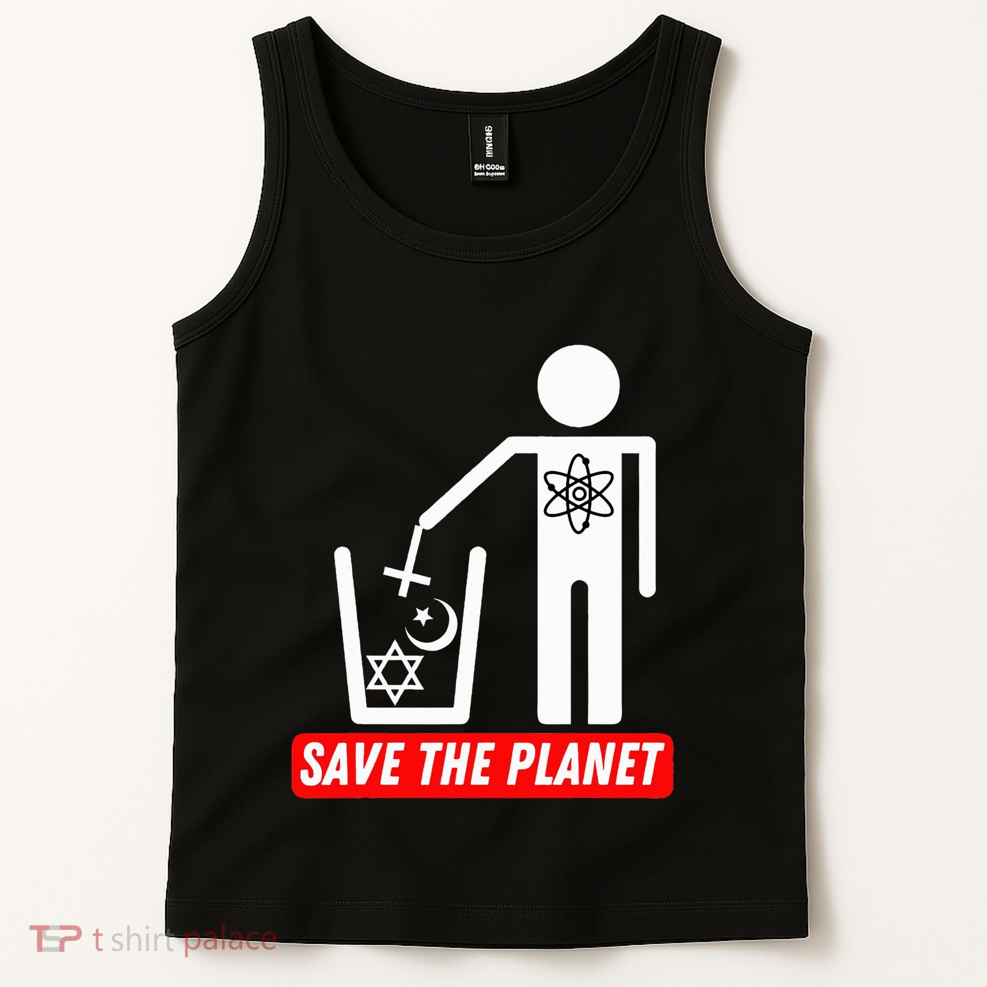 Save The Planet Humanist Anti Religion Atheist Atheism Tank Top