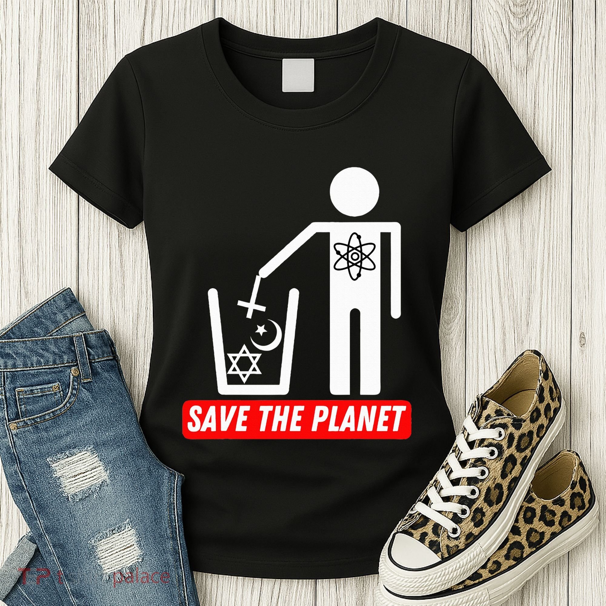 Save The Planet Humanist Anti Religion Atheist Atheism Women's T-Shirt