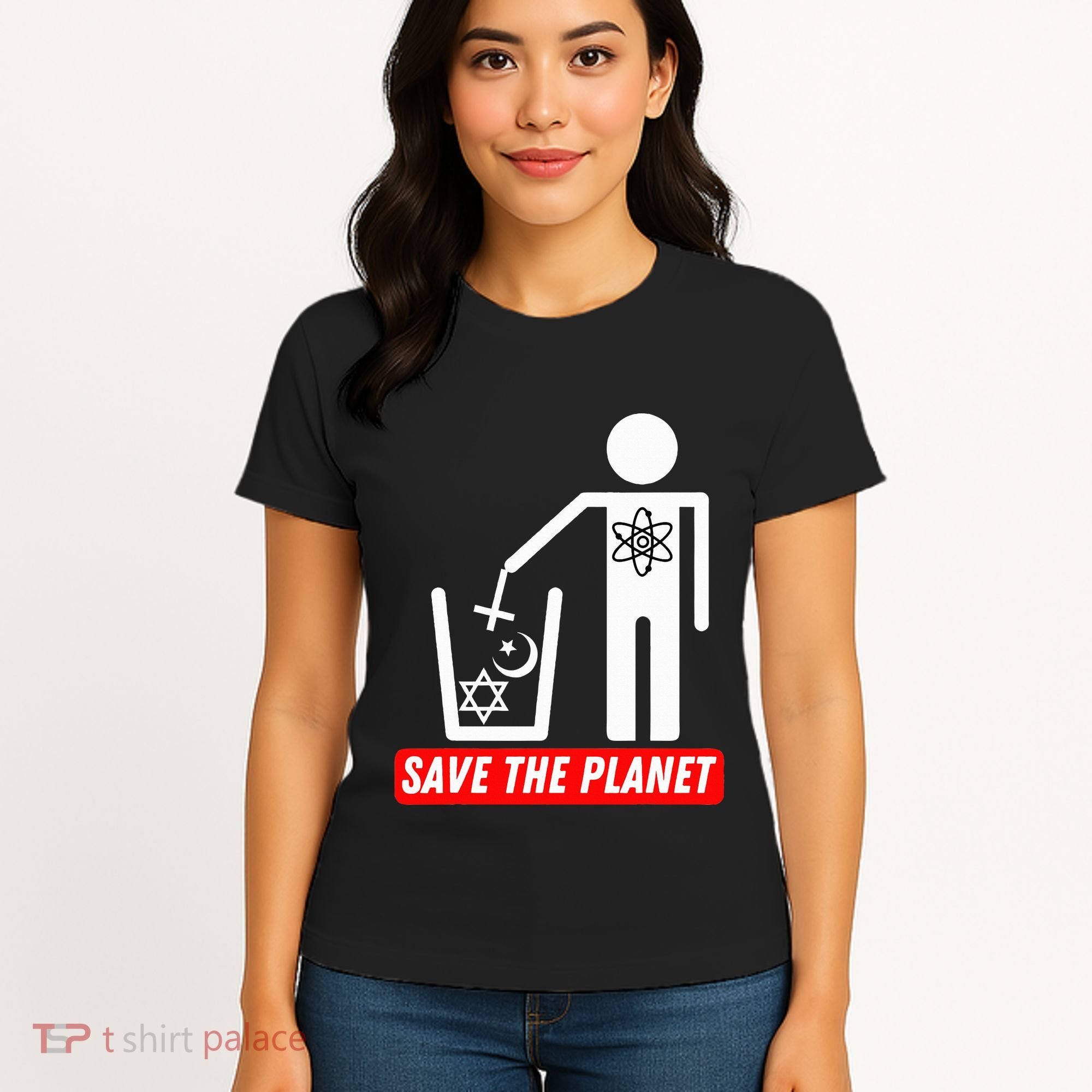 Save The Planet Humanist Anti Religion Atheist Atheism Women's T-Shirt