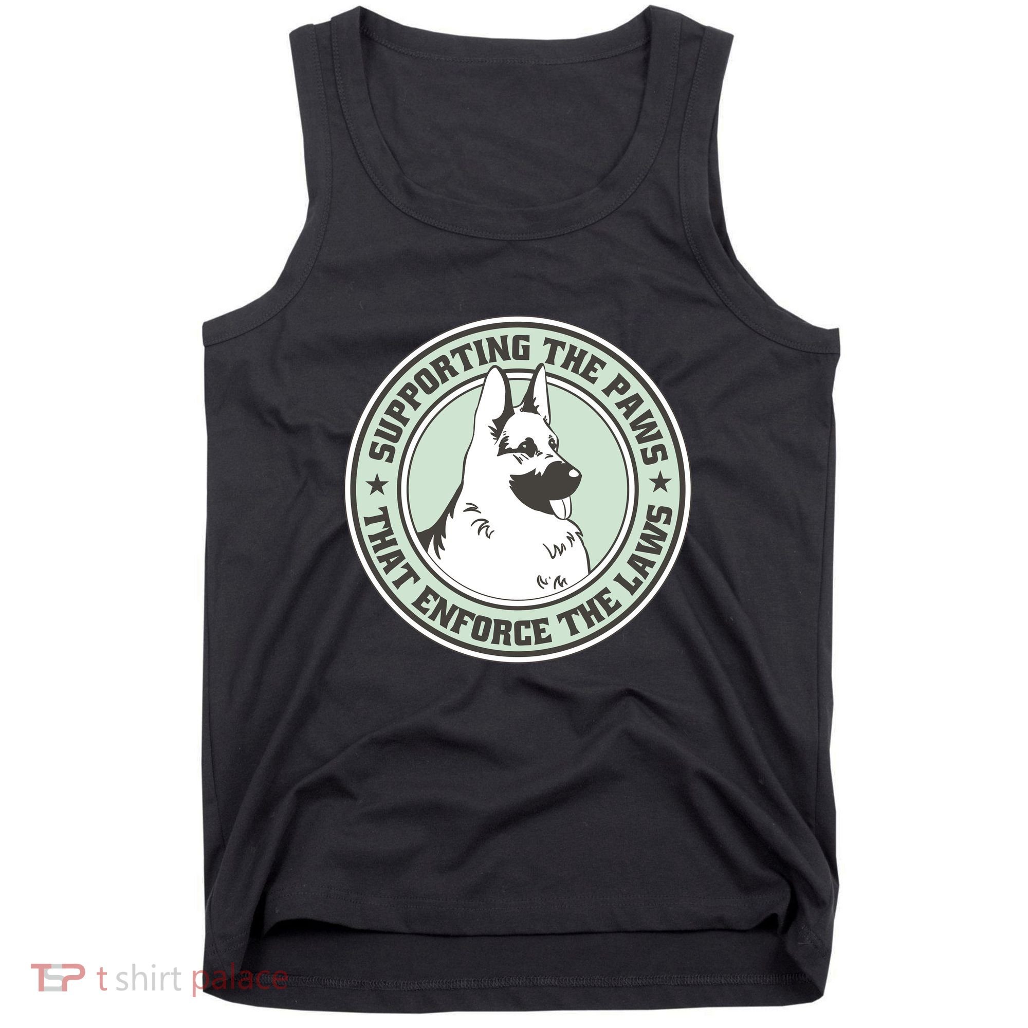 Supporting The Paws That Enforce The Laws Tank Top