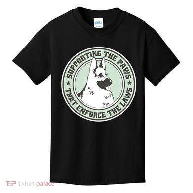 Supporting The Paws That Enforce The Laws Kids T-Shirt