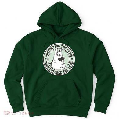 Supporting The Paws That Enforce The Laws Hoodie