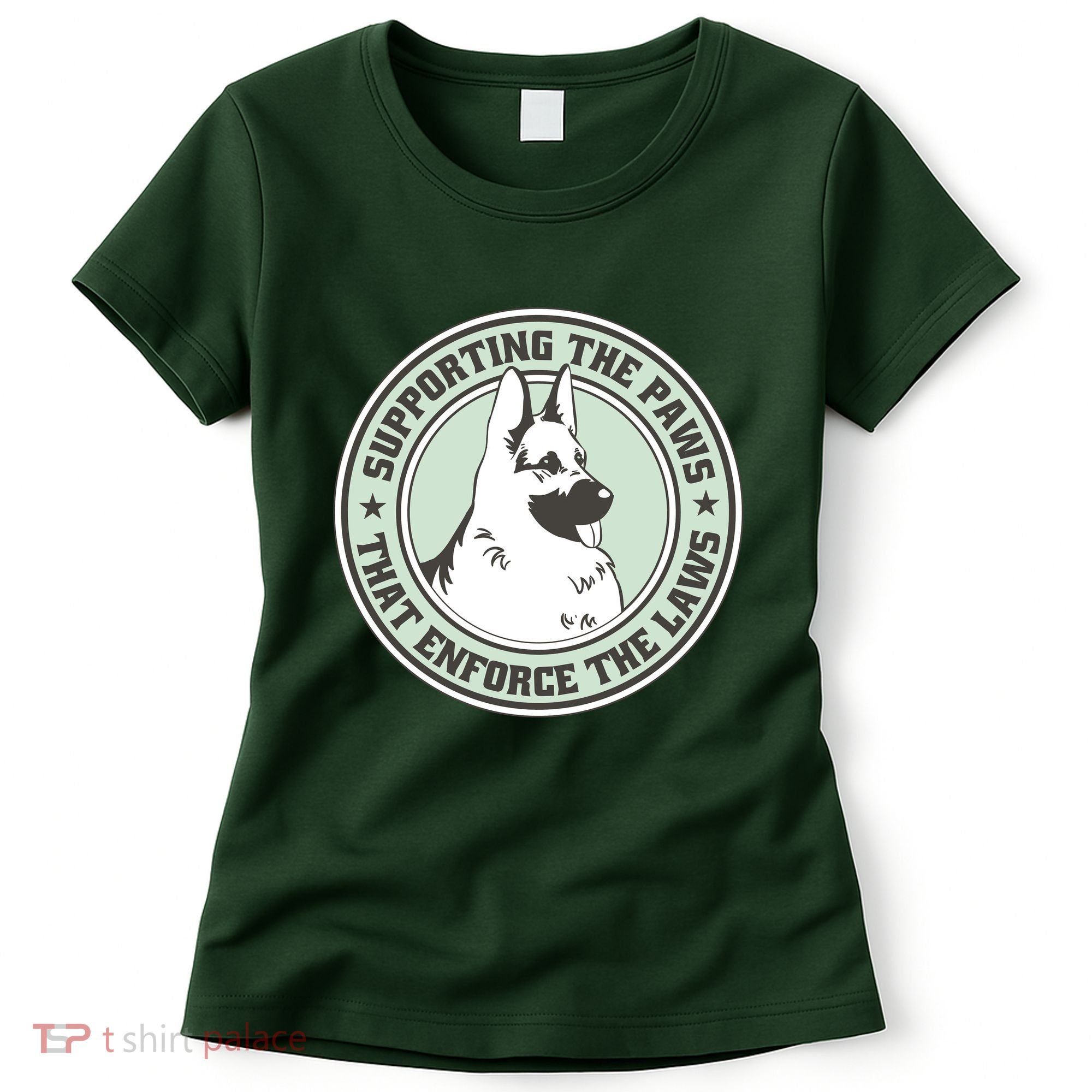 Supporting The Paws That Enforce The Laws Women's T-Shirt