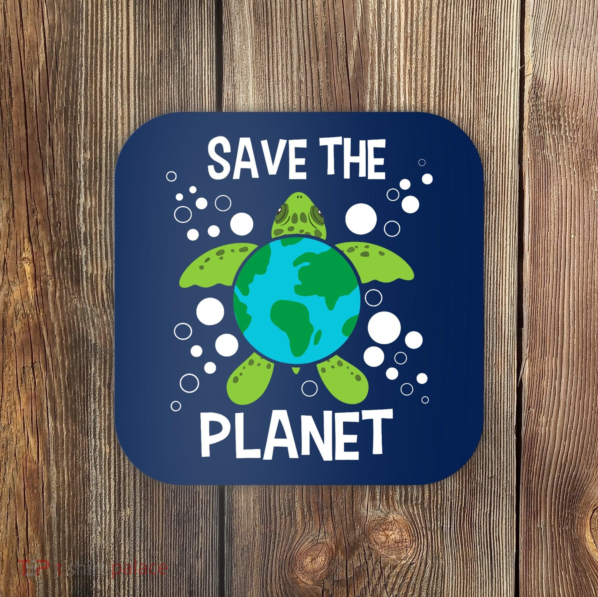 Save The Planet Environmental Protection Earth Day Climate Coaster