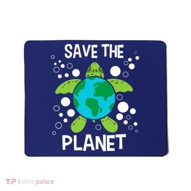 Save The Planet Environmental Protection Earth Day Climate Mousepad