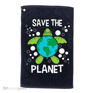Save The Planet Environmental Protection Earth Day Climate Golf Towel