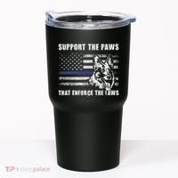 Support The Paws That Enforce The Laws Blue Line K9 Police Tumbler thumb 0