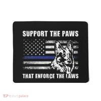Support The Paws That Enforce The Laws Blue Line K9 Police Mousepad thumb 0