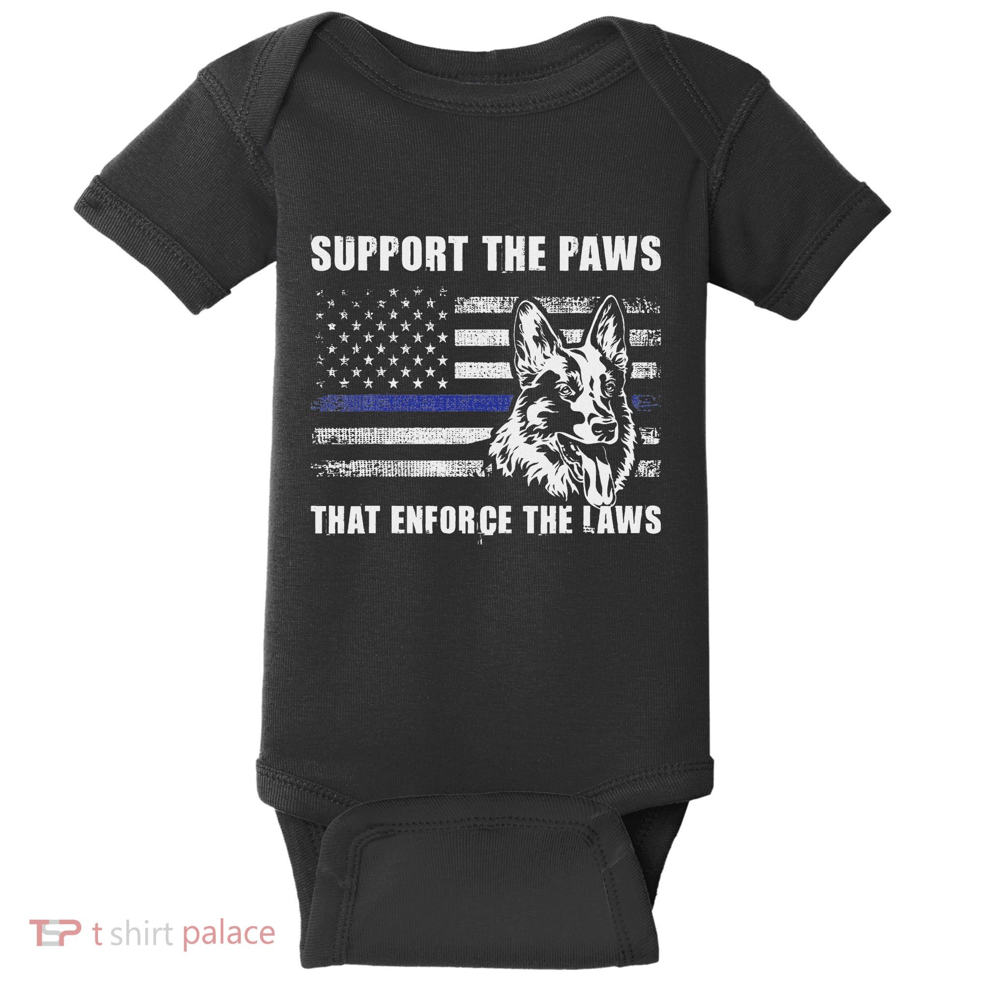 Support The Paws That Enforce The Laws Blue Line K9 Police Baby Bodysuit