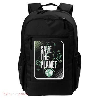 Save The Planet Make Every Day Earth Day Backpack