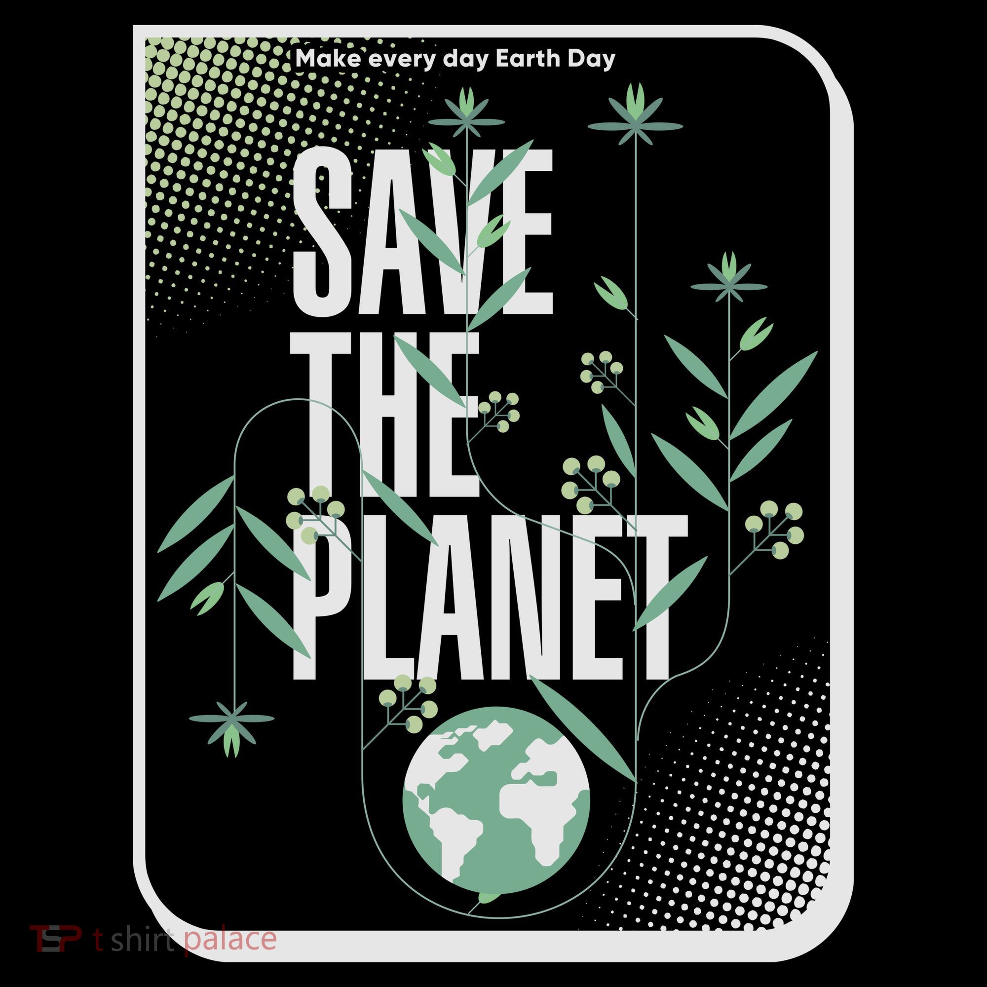 Save The Planet Make Every Day Earth Day Toddler Hoodie