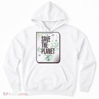 Save The Planet Make Every Day Earth Day Hoodie thumb 0