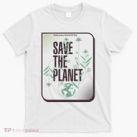 Save The Planet Make Every Day Earth Day T-Shirt thumb 0