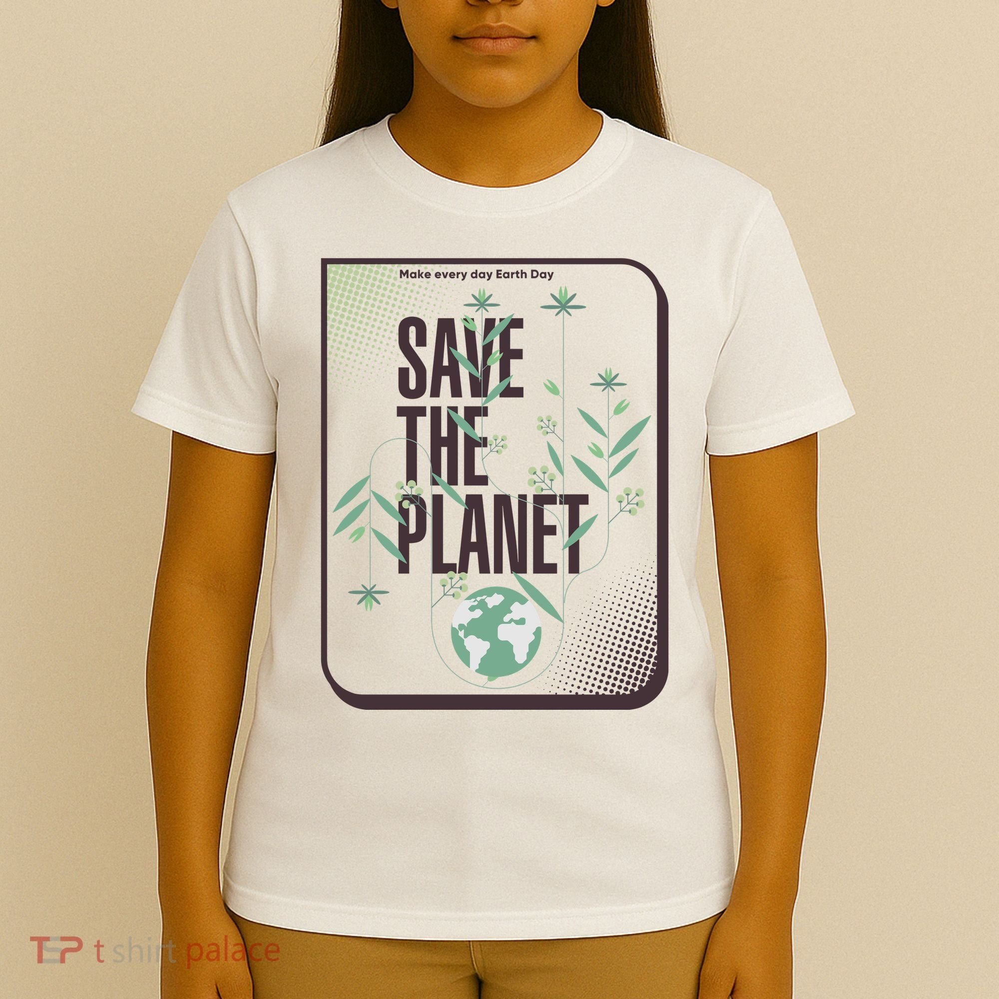 Save The Planet Make Every Day Earth Day T-Shirt