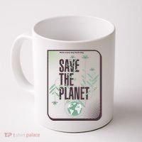 Save The Planet Make Every Day Earth Day Coffee Mug thumb 0