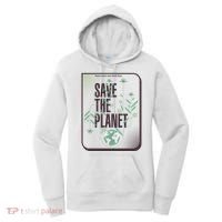 Save The Planet Make Every Day Earth Day Women's Hoodie thumb 0